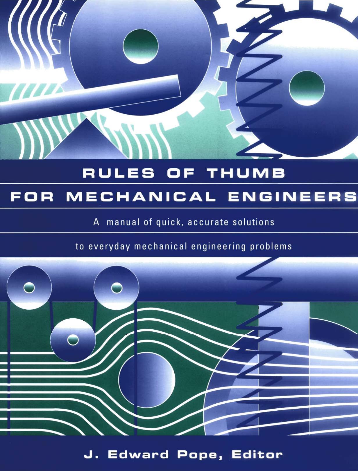 Rules of Thumb for Mechanical Engineers by J. Edward Pope