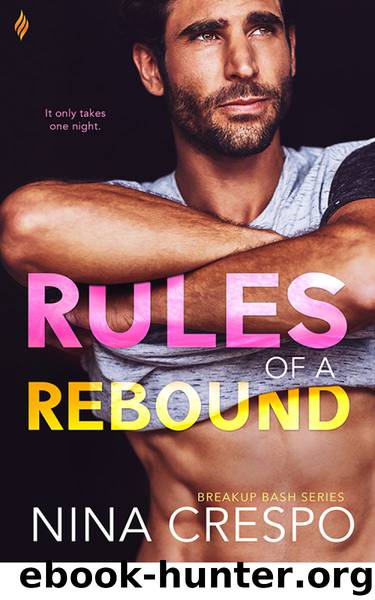Rules of a Rebound (Breakup Bash) by Nina Crespo