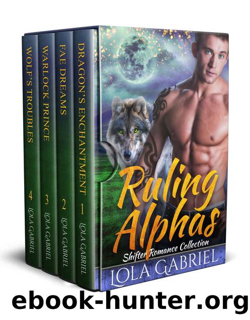 Ruling Alphas: Shifter Romance Collection by Lola Gabriel