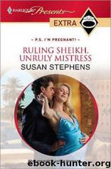 Ruling Sheirk, Unruly Mistress by Susan Stephens