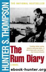 Rum Diary, The by Thompson Hunter S