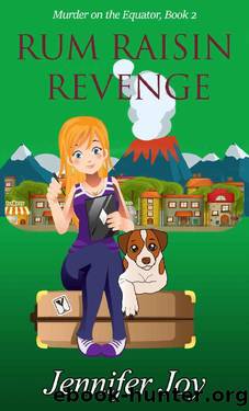 Rum Raisin Revenge: A Jessica James Cozy Mystery (Murder on the Equator Book 2) by Jennifer Joy