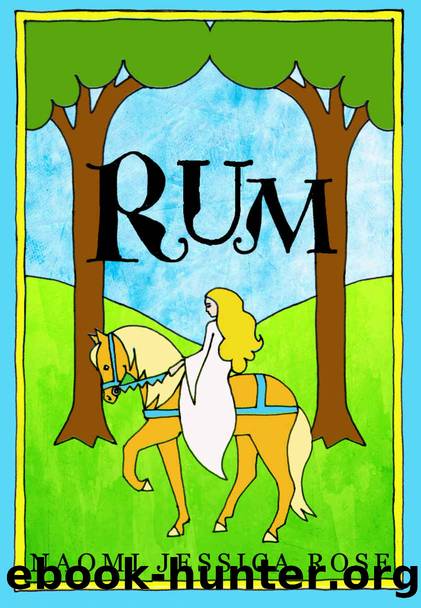 Rum by Naomi Jessica Rose