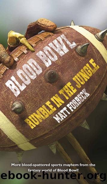 Rumble in the Jungle (Blood Bowl Book 4) by Matt Forbeck