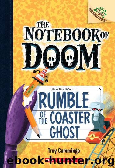 Rumble of the Coaster Ghost: A Branches Book (The Notebook of Doom #9) by Cummings Troy