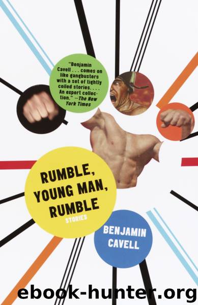 Rumble, Young Man, Rumble by Benjamin Cavell