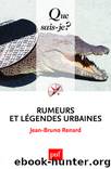 Rumeurs et legendes urbaines by Renard Jean-Bruno