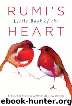 Rumi's Little Book of the Heart by Maryam Mafi