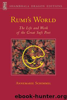 Rumi's World by Annemarie Schimmel