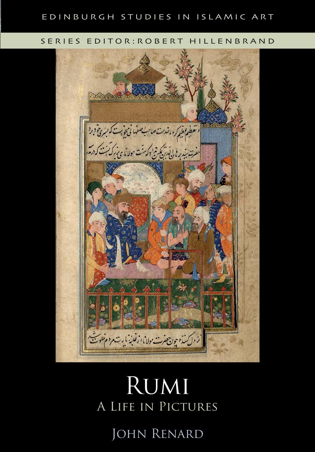 Rumi: A Life in Pictures by John Renard;