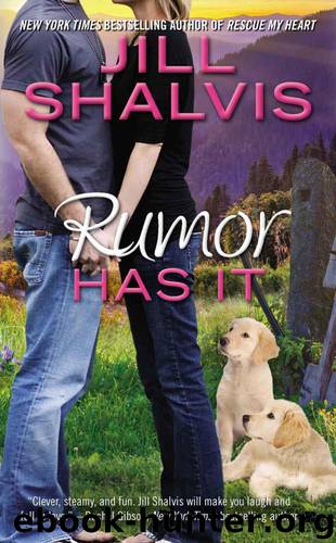 Rumor Has It (An Animal Magnetism Novel) by Shalvis Jill