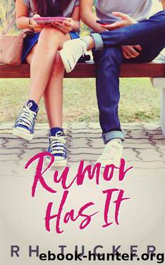 Rumor Has It (Rumor Has It series Book 1) by RH Tucker