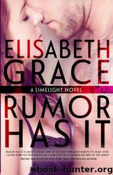 Rumor Has It by Elisabeth Grace