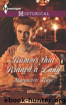 Rumors That Ruined a Lady by Marguerite Kaye - The Armstrong Sisters 01 - Rumors That Ruined a Lady