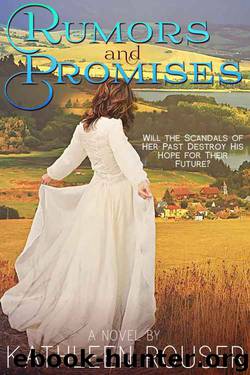 Rumors and Promises by Kathleen Rouser