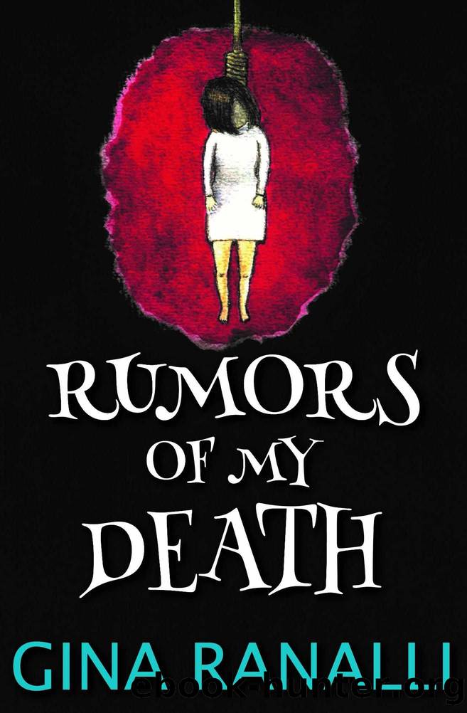 Rumors of My Death by Ranalli Gina