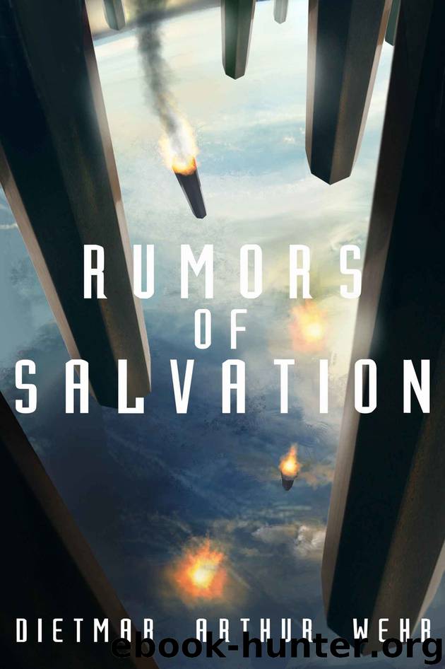 Rumors of Salvation (System States Rebellion Book 3) by Dietmar Wehr
