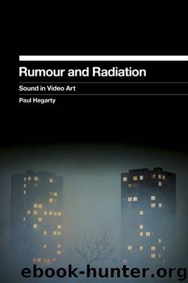 Rumour and Radiation by Paul Hegarty