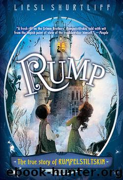 Rump by Liesl Shurtliff