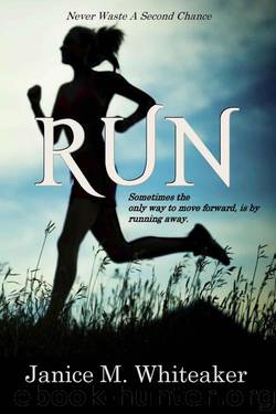 Run (Never Waste A Second Chance Book 1) by Whiteaker Janice M