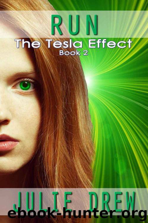 Run (The Tesla Effect #2) by Julie Drew