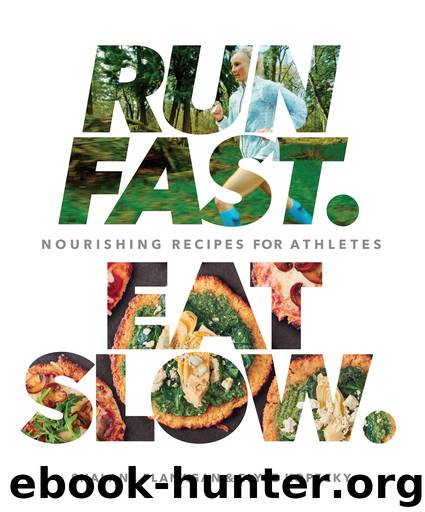 Run Fast. Eat Slow. by Shalane Flanagan