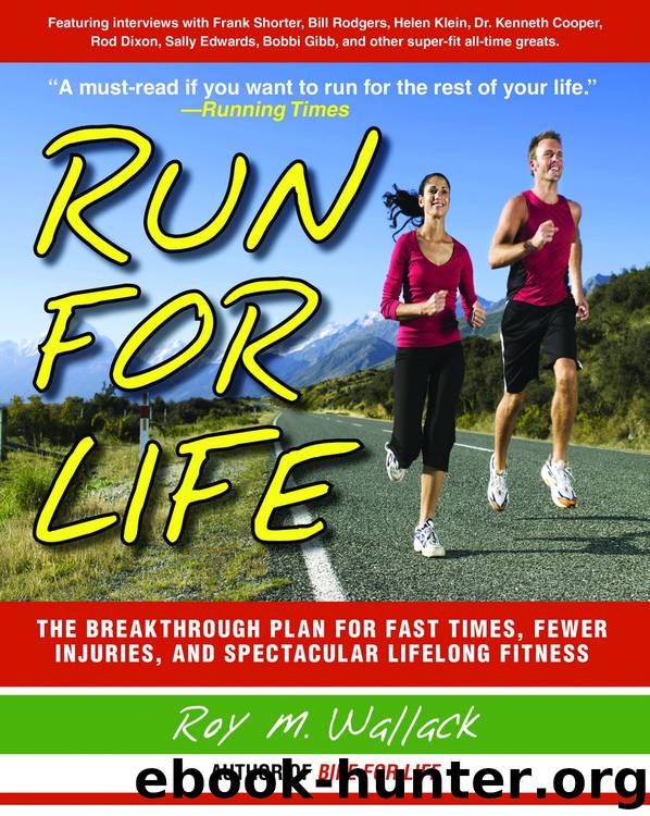 Run For Life by Roy M. Wallack