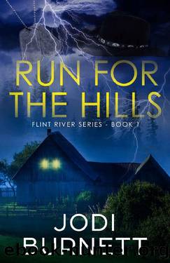Run For The Hills (Flint River Series Book 1) by Jodi Burnett