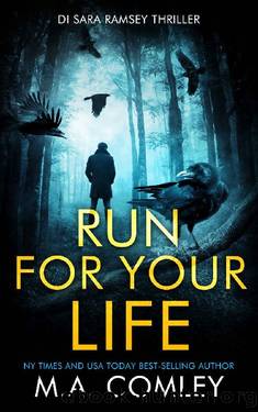 Run For Your Life (DI Sara Ramsey Book 9) by M A Comley
