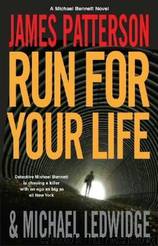 Run For Your Life - Michael Bennett 2 by James Patterson