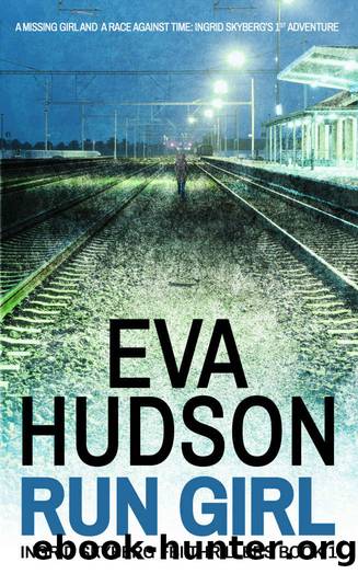 Run Girl (Ingrid Skyberg FBI Thriller series Book 3) by Eva Hudson