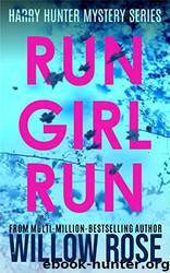 Run Girl Run by Willow Rose