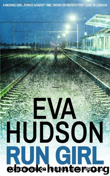 Run Girl: Ingrid Skyberg FBI Thrillers Prequel Novella by Eva Hudson