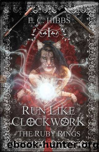 Run Like Clockwork by E. C. Hibbs