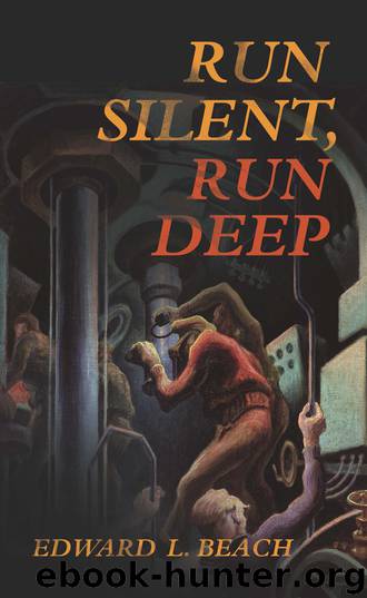 Run Silent, Run Deep by Edward L. Beach