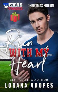 Run With My Heart (Texas Tornadoes Sports Romance Book 1) by Lorana Hoopes