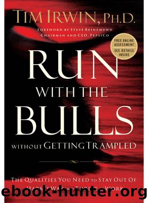 Run With the Bulls Without Getting Trampled by Tim Irwin
