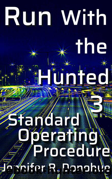 Run With the Hunted 3 by Jennifer R. Donohue