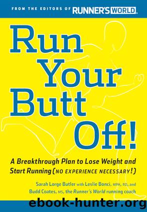 Run Your Butt Off! by Leslie Bonci
