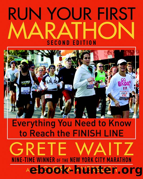 Run Your First Marathon by Grete Waitz