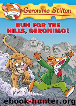 Run for the Hills, Geronimo! by Geronimo Stilton