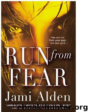 Run from Fear by Jami Alden