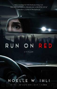 Run on Red: A gripping thriller with a killer twist by Noelle West Ihli