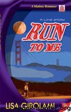 Run to Me by Lisa Girolami