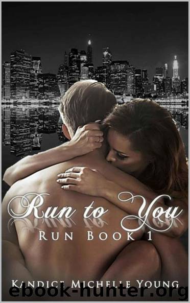 Run to You by Kandice Michelle Young