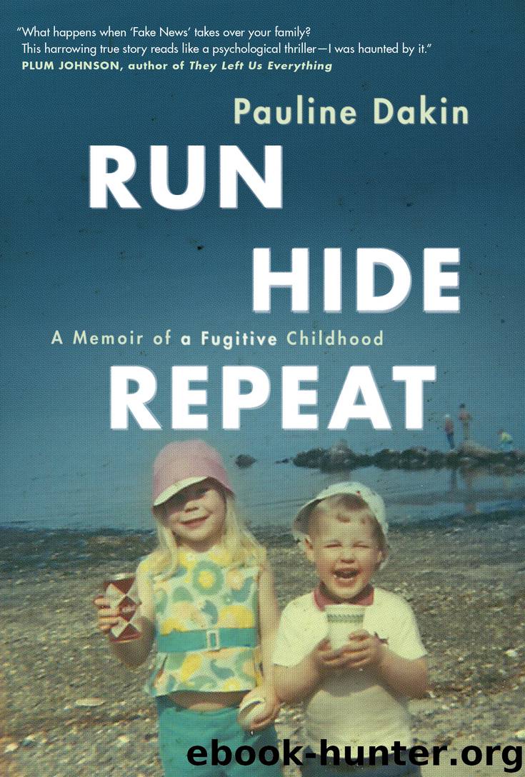 Run, Hide, Repeat by Pauline Dakin