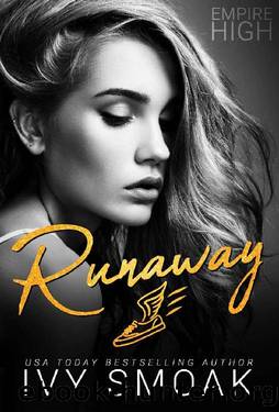 Runaway (Empire High Book 5) by Ivy Smoak
