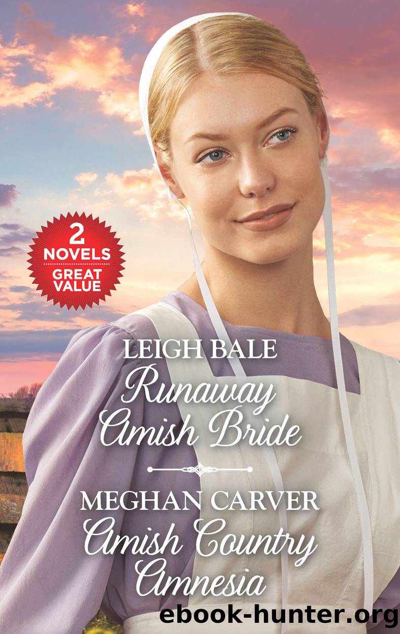 Runaway Amish Bride ; Amish Country Amnesia by Leigh Bale