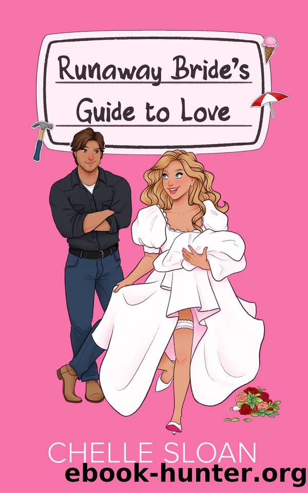 Runaway Bride's Guide to Love: A brother's best friend, age gap, romance by Chelle Sloan