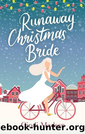 Runaway Christmas Bride_Curl Up by the Fire With This Adorable Festive Read by Cindi Madsen